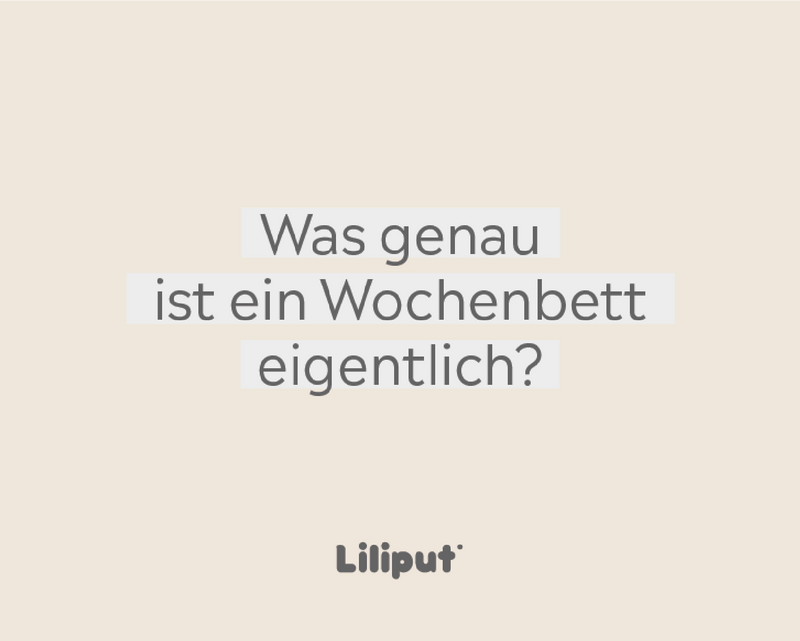 Wochenbett – Was ist das?