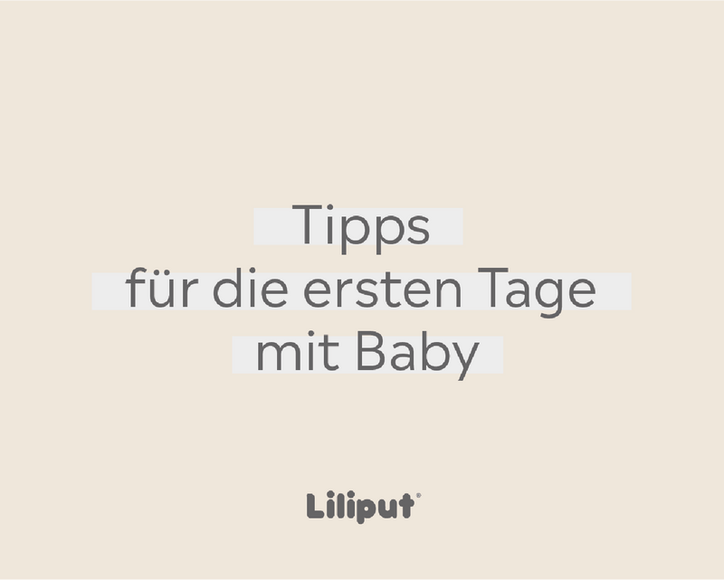 Tipps für die ersten Tage mit Baby