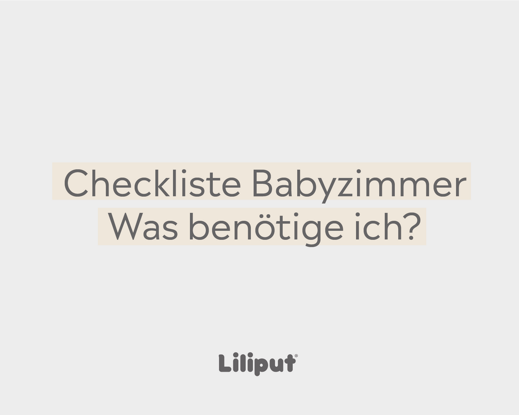 Checkliste Babyzimmer - Was benötige ich?