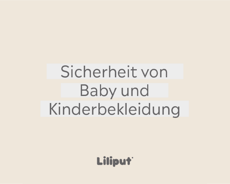 Sicherheit von Baby- und Kinderkleidung