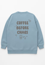 Erwachsenen Sweatshirt Coffee before Chaos