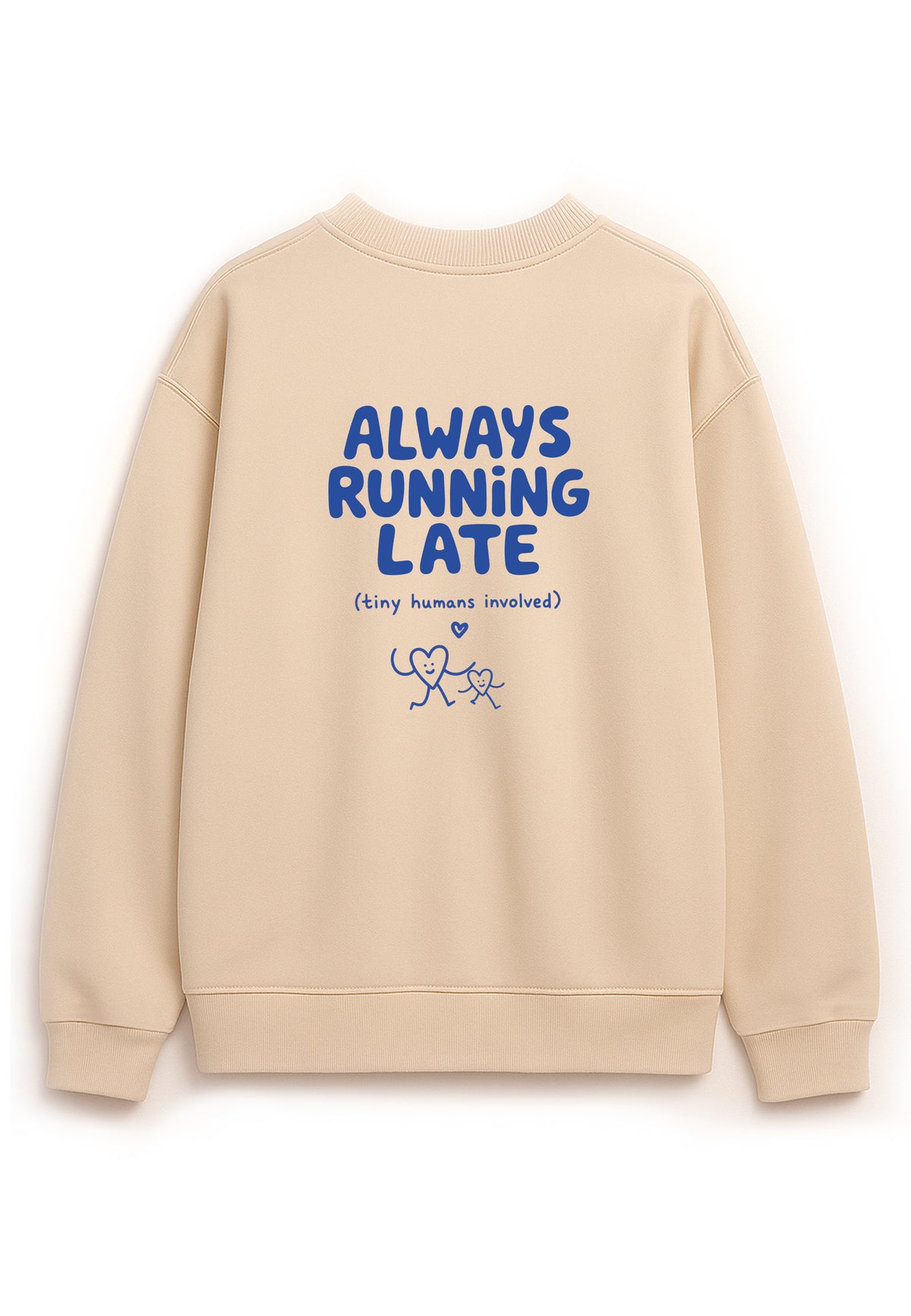 Erwachsenen Sweatshirt beige Always Running Late